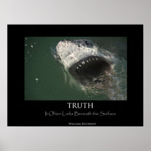 Poster "Truth" von Great White Shark