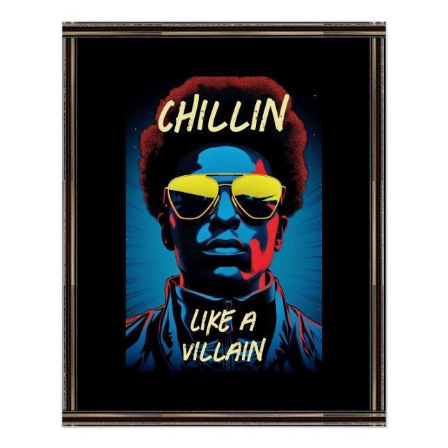 Poster wie ein Bösewicht chillen (Vorderseite)