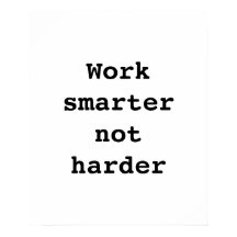 Poster "Work smarter not harter" von Billy Bernie