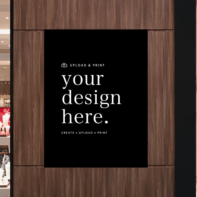 Poster Your Design Upload 18" x 24" Unterschreiben (Your own poster creation, simply upload your photo or design artwork from Photoshop, Canva & more!)