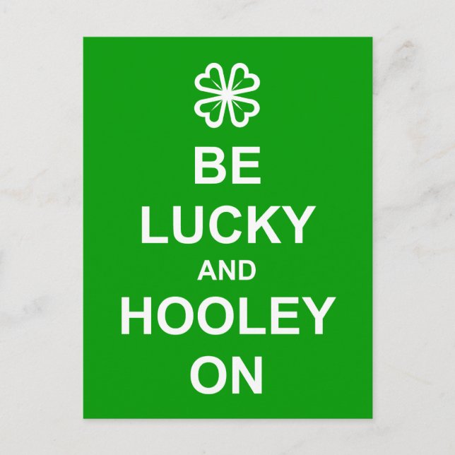 Postkarte "Be Lucky and Hooley On" (Vorderseite)