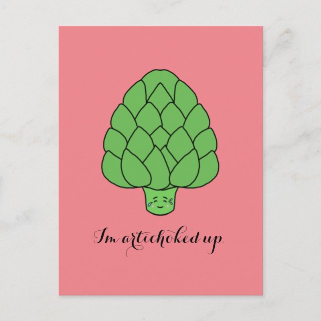 Postkarte "I'm Artichoked Up" (Vorderseite)
