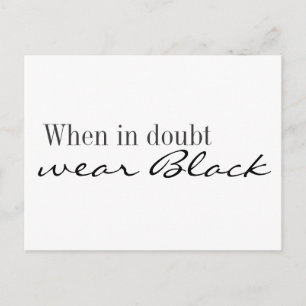 Postkarte - Im Zweifelsfall schwarz tragen