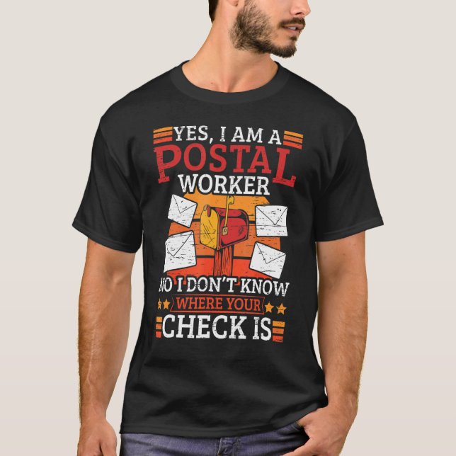 Postman ja, ich bin Postarbeiterin Mailman T-Shirt (Vorderseite)