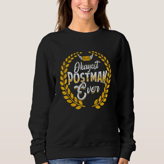 Postman Postman Postal Worker 7 Sweatshirt (Vorderseite)