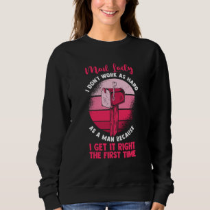 Postmitarbeiterin  Postbotin Ich arbeite nicht so  Sweatshirt