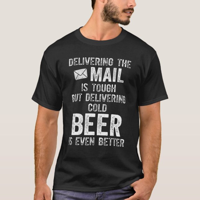 Postsendungen Postzustellung Mann Beer Drinki T-Shirt (Vorderseite)