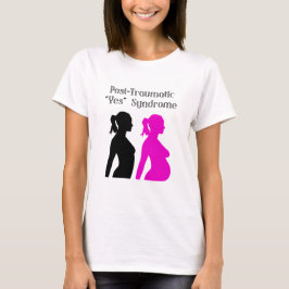 Posttraumatisches "Ja"-Syndrom T-Shirt
