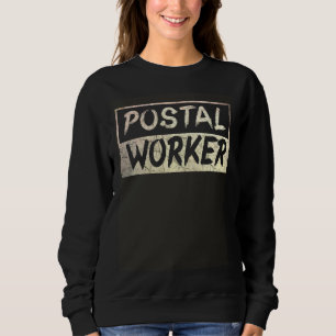 Postzusteller Zustelldienst Postamt Briefträger Sweatshirt