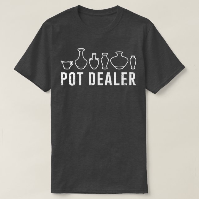 Pot Dealer Potterie Lover Funny Pottery Niedlich P T-Shirt (Design vorne)