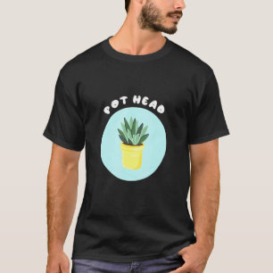 Pot Head Topted Pflanze Cool Gardeners Sukkulent T-Shirt