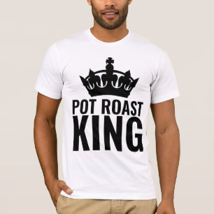 POT ROAST KÖNIG MÄNNER VATER T-SHIRTS
