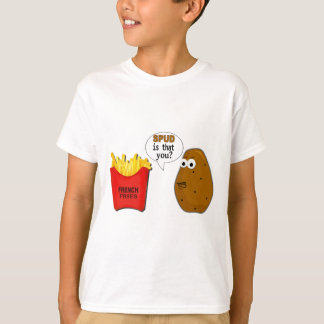 Potato Französisch Fries ist das? T-Shirt