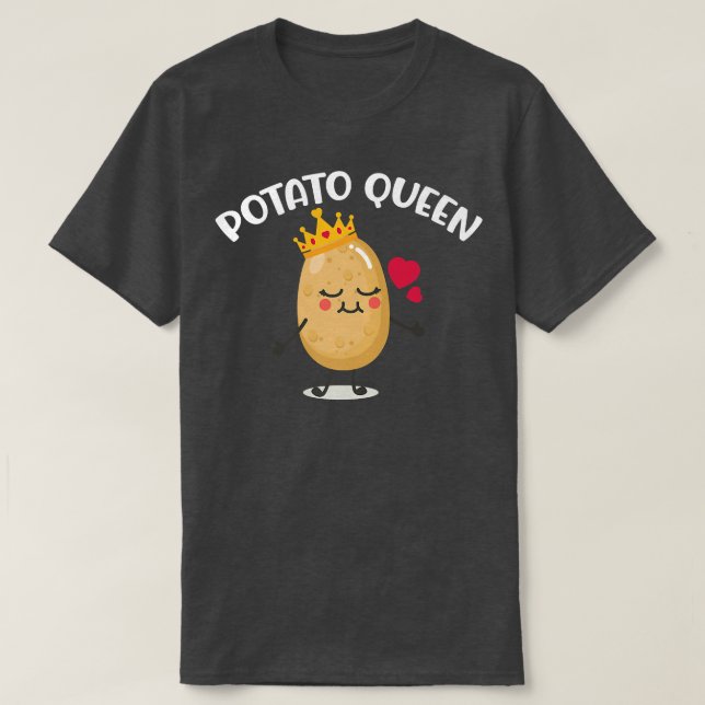 Potato Queen Potato Spud T-Shirt (Design vorne)