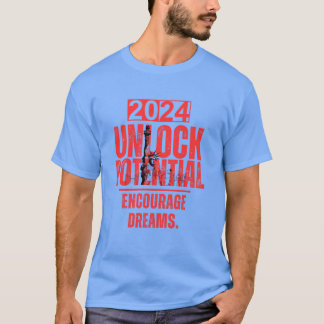 Potenzial freisetzen, Träume fördern T-Shirt
