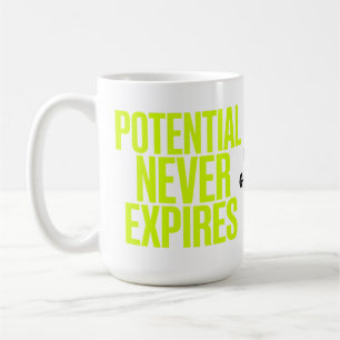 Potenzial läuft nie aus Mutiger Wachstumsgeist  Kaffeetasse