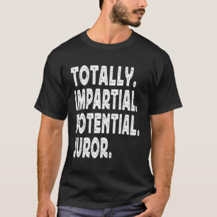 Potenzieller Juror völlig implizit T-Shirt