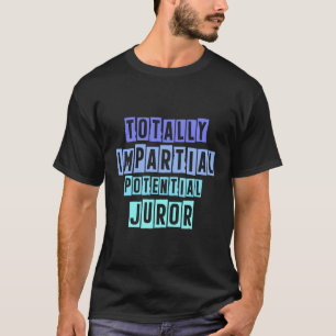 Potenzieller Juror völlig implizit T-Shirt