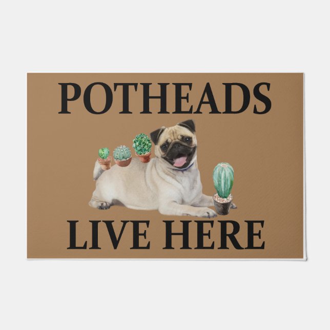 Potheads leben hier, Dog Geschenk Lover Mops Fußmatte (Vorderseite)