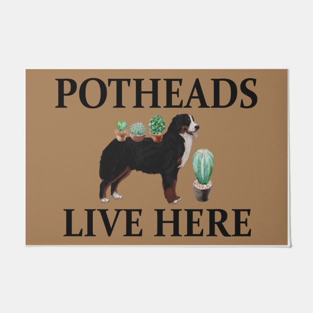 Potheads Live Here, Dog Gift Lover Bernese Fußmatte (Vorderseite)