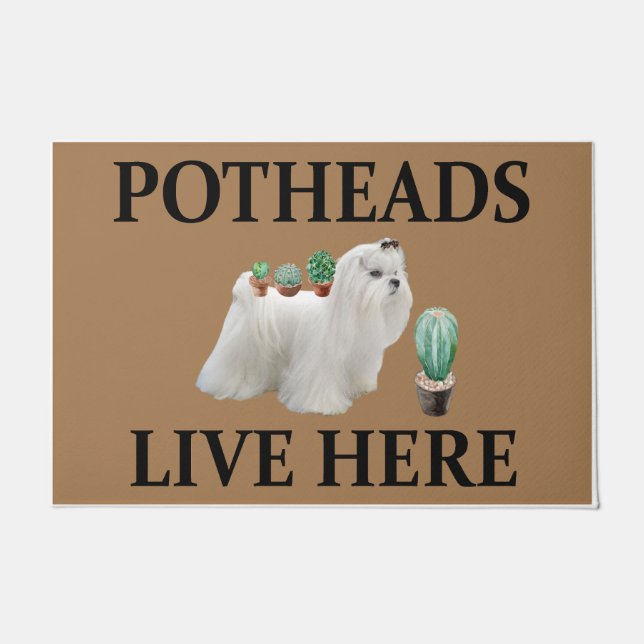 Potheads Live Here, Dog Gift Lover Maltese Fußmatte (Vorderseite)