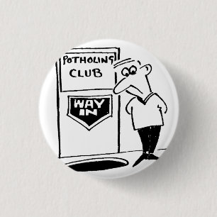 Potholing Club Eingang. Potholing Witz Button