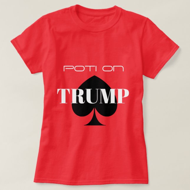 Poti auf Trumpf T-Shirt (Design vorne)