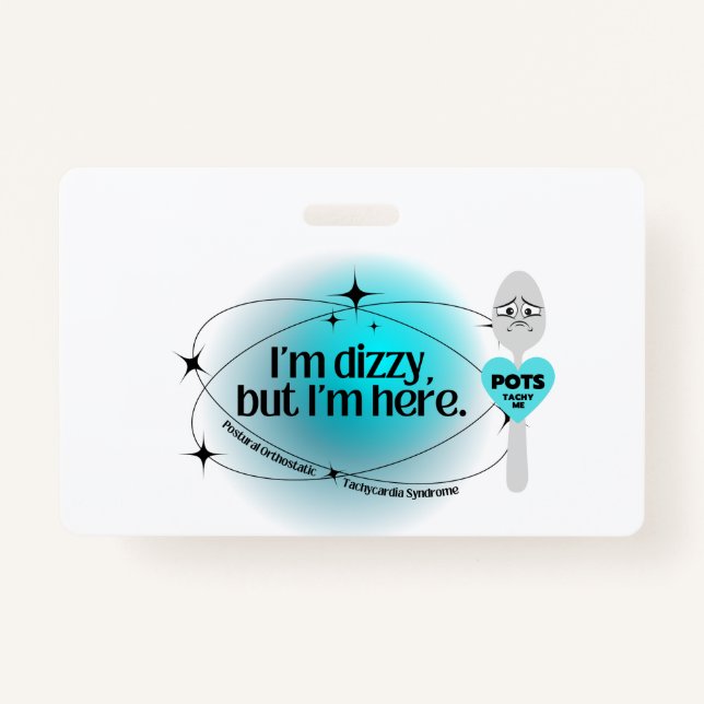 POTS Ich bin schwindlig, aber ich bin hier Ausweis (Vorderseite)