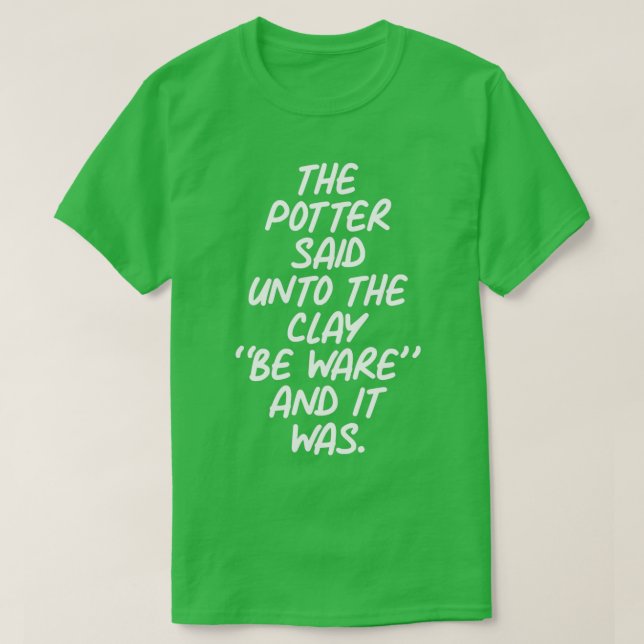 Potter Clay Be Ware T-Shirt (Design vorne)