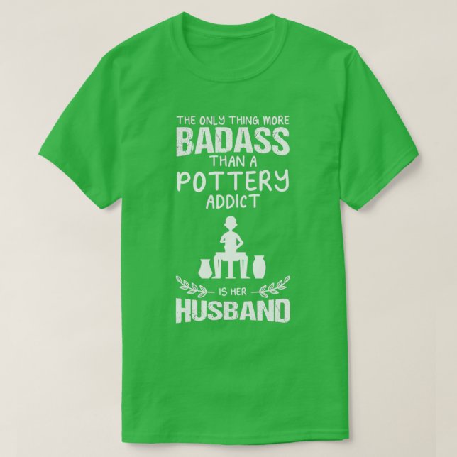 Potterie Addict Husband Funny Design für Geschenke T-Shirt (Design vorne)