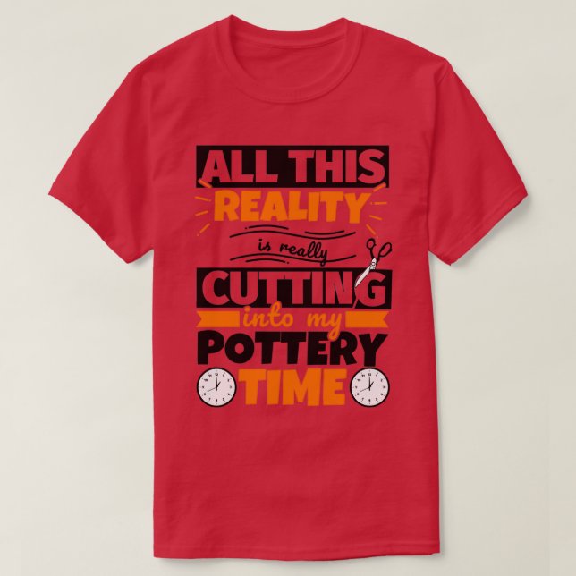 Potterie Funny Sprichwort Hobby T-Shirt (Design vorne)