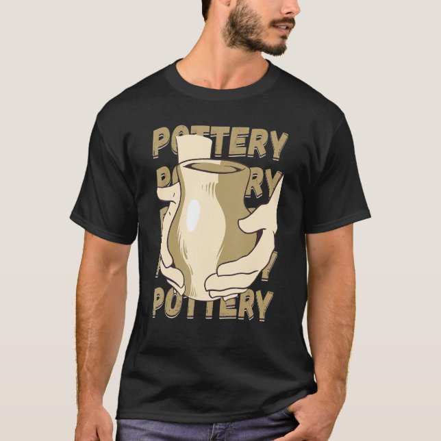 Potterie Maker Keramik Artist Pot Maker Pot T-Shirt (Vorderseite)