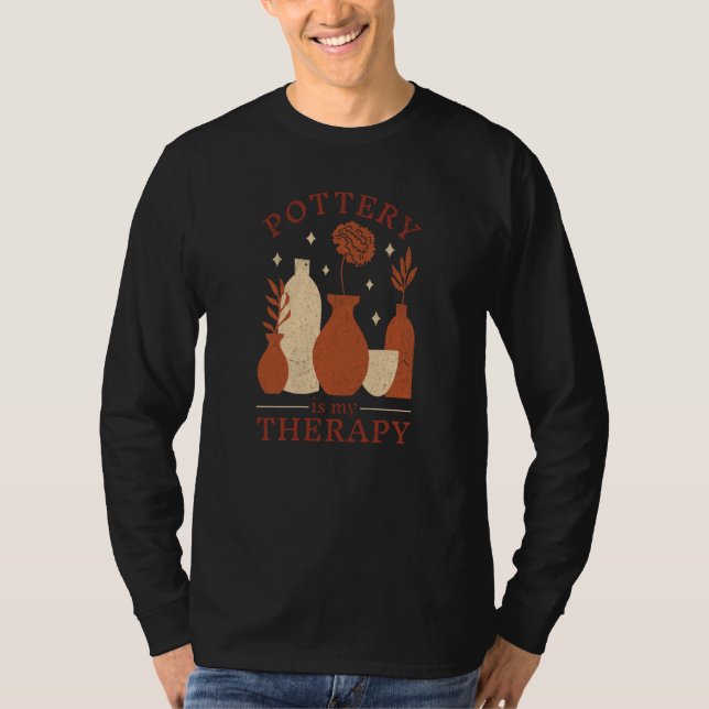 Pottery Is My Therapy Kiln pottery maker Artist T-Shirt (Vorderseite)