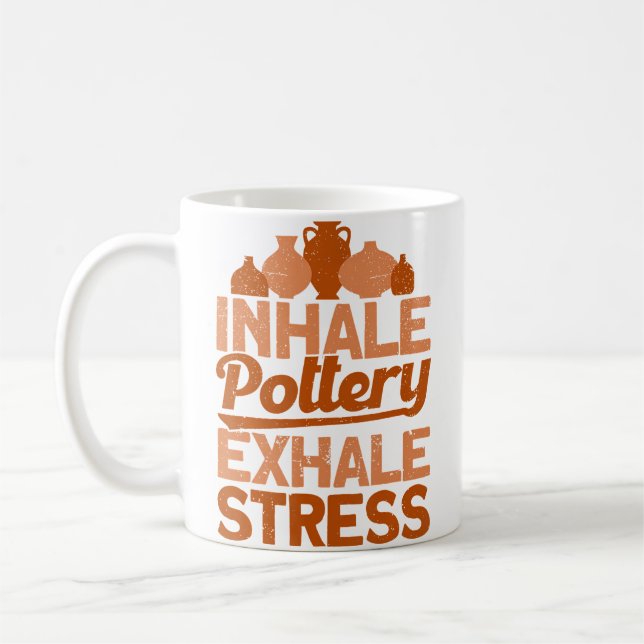 Pottery Makers Inhale Pottery Exhale Stress Potter Kaffeetasse (Links)