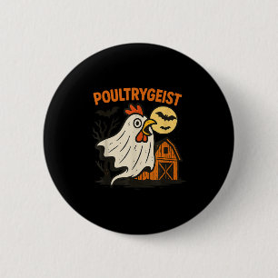 Poultrygeist Funny Chicken Ghost Halloween Pun Des Button