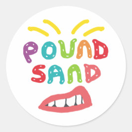 Pound Sand Runder Aufkleber