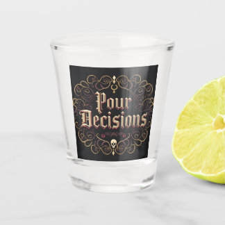 Pour Decisions Gothic Skull Barock Shotglas Schnapsglas