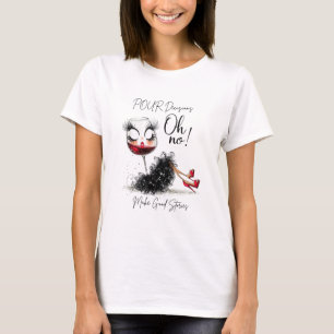 Pour-Entscheidungen machen gute Geschichten Funn T-Shirt