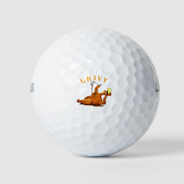 Pour Some Gravy on Me Happy Turkey Day Thanksgivin Golfball (Vorderseite)