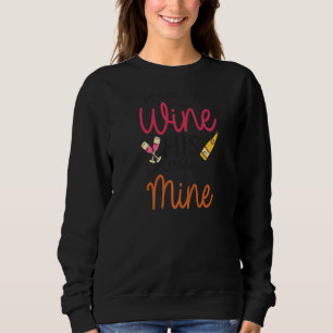 Pour Wine Nachname ist mein Junggeselinnen-Abschie Sweatshirt