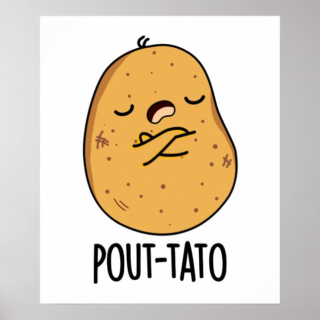 Pout-tato Funny Potato Pun Poster (Vorne)