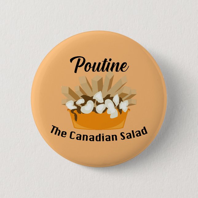 Poutine, der kanadische Salat - Round Button (Vorderseite)