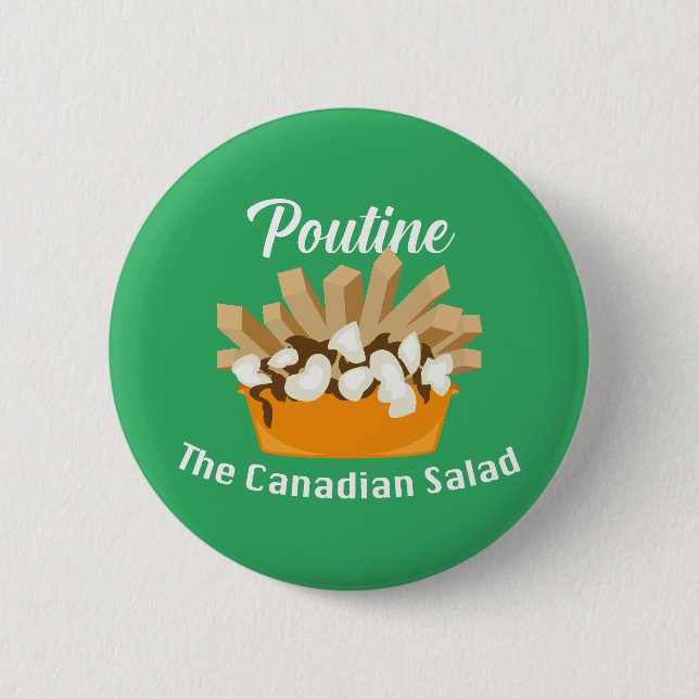 Poutine, der kanadische Salat - Round Button (Vorderseite)