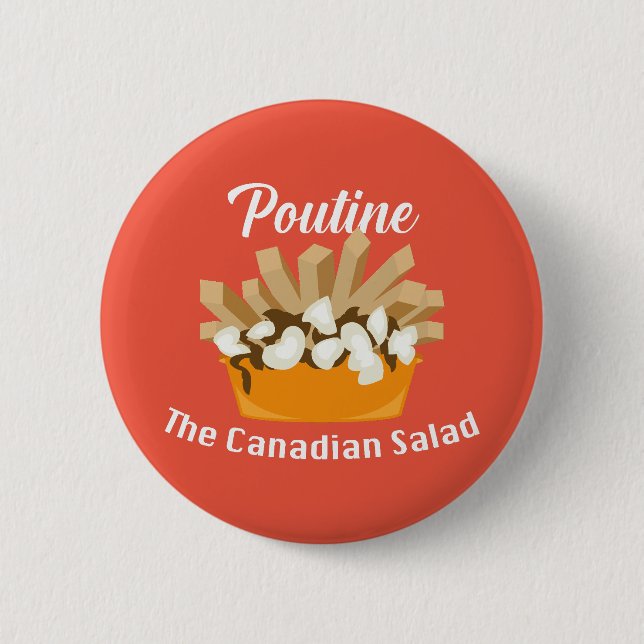 Poutine, der kanadische Salat - Round Button (Vorderseite)