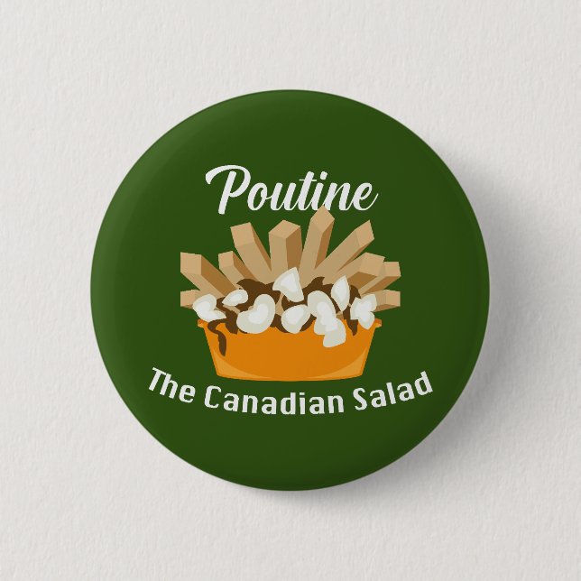 Poutine, der kanadische Salat - Round Button (Vorderseite)