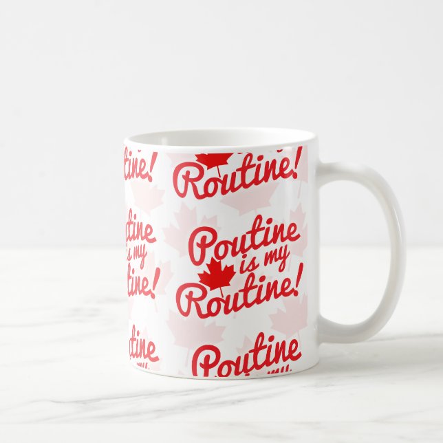 Poutine ist mein Routinemuster Kaffeetasse (Rechts)