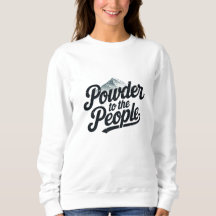 "Powder to the People" Retro-Snowboard- und Skiaus