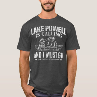 Powell's Lake Houseboard ruft Funny Lake T-Shirt