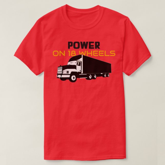 Power auf 18 Rädern T-Shirt (Design vorne)