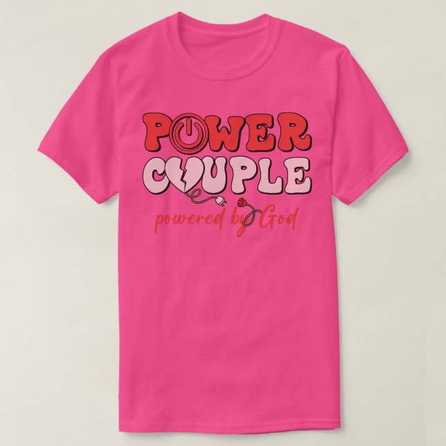 Power Couple Powered by God T-Shirt (Design vorne)